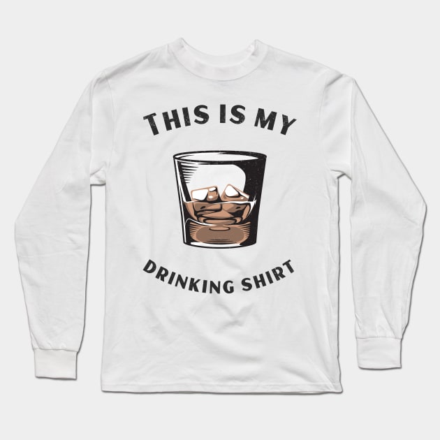 THIS IS MY DRINKING SHIRT Long Sleeve T-Shirt by TeeNZ